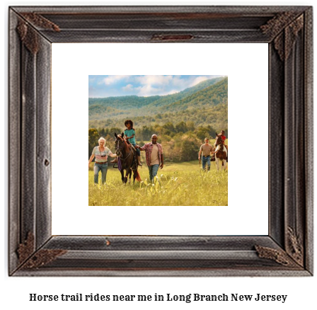 horse trail rides near me in Long Branch, New Jersey